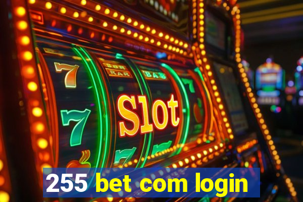 255 bet com login